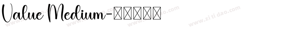 Value Medium字体转换